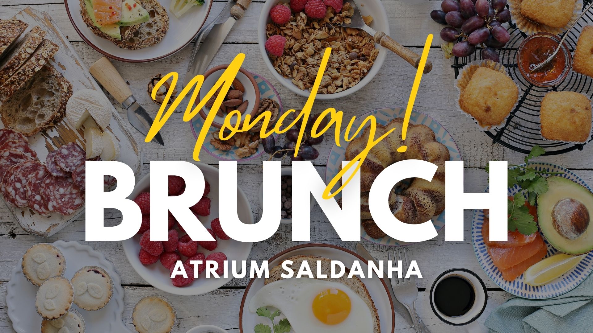 Monday Brunch - Atrium Saldanha